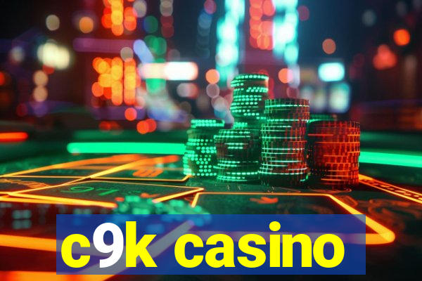 c9k casino